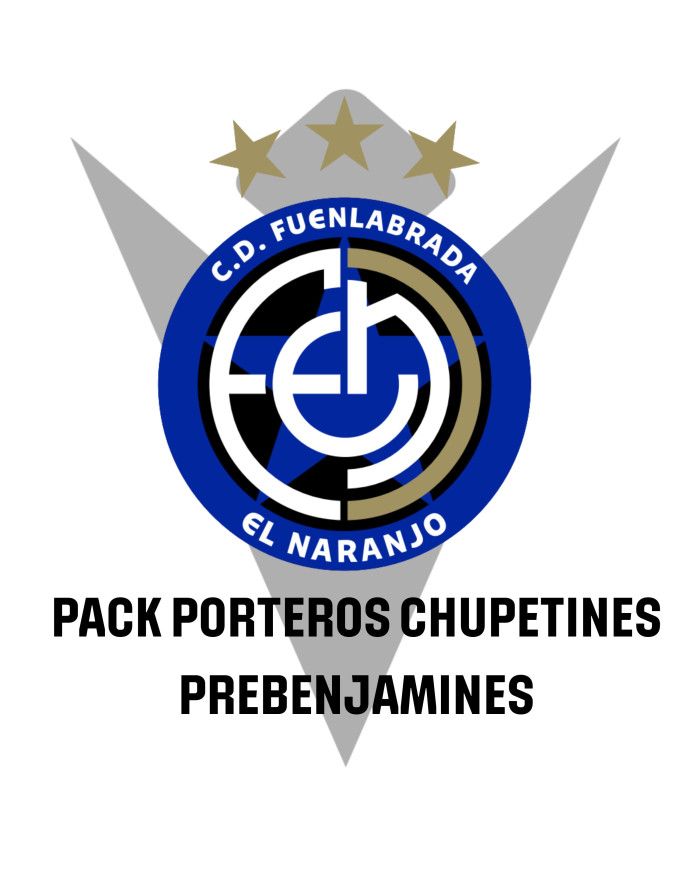 [FELNaranjo] Pack porteros Chupetines Prebenjamines